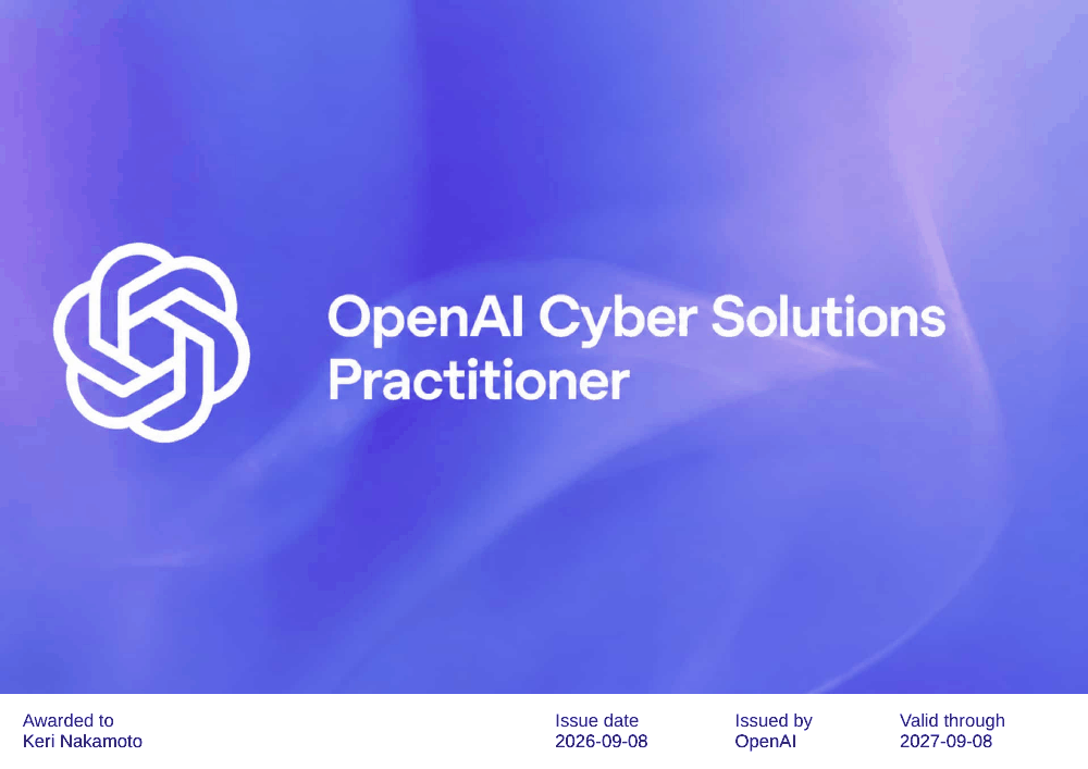 OpenAI Cyber Solutions Practitioner — credential for Keri Nakamoto
